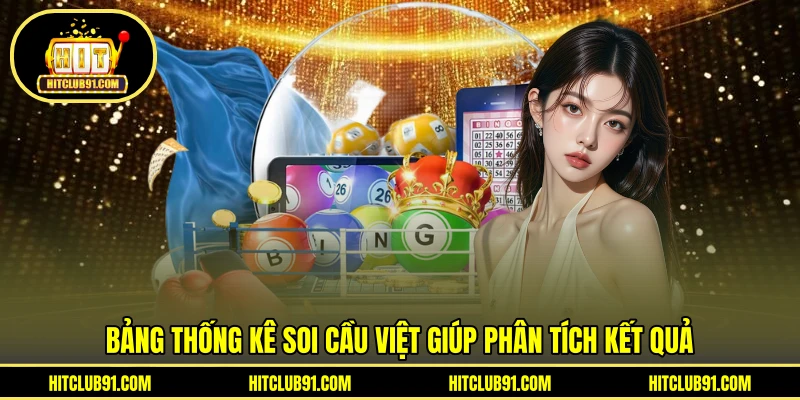 Bảng thống kê soi cầu việt giúp phân tích kết quả