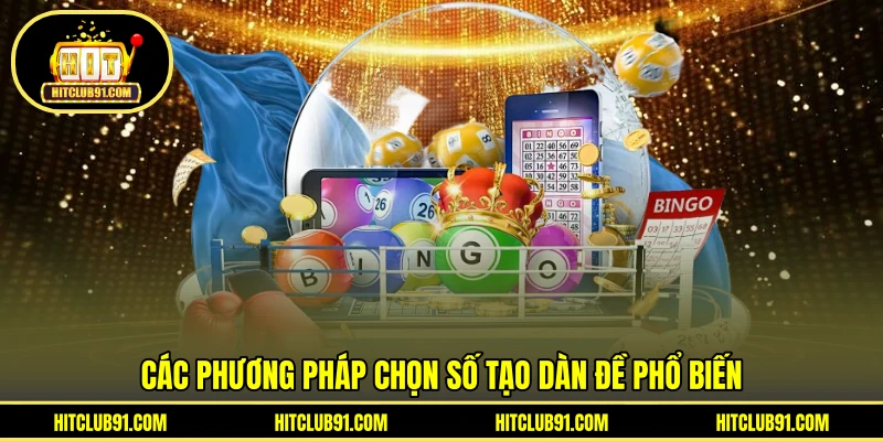 Các phương pháp chọn số tạo dàn đề phổ biến