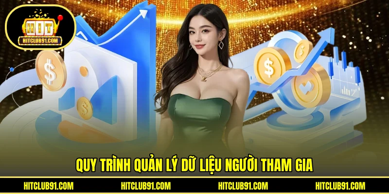 Quy trình quản lý dữ liệu người tham gia