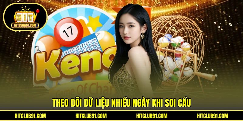 Theo dõi dữ liệu nhiều ngày khi soi cầu