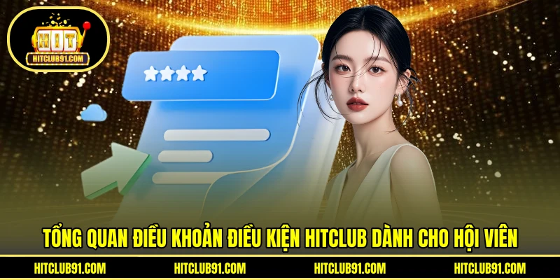 Tổng quan điều khoản điều kiện HITCLUB dành cho hội viên